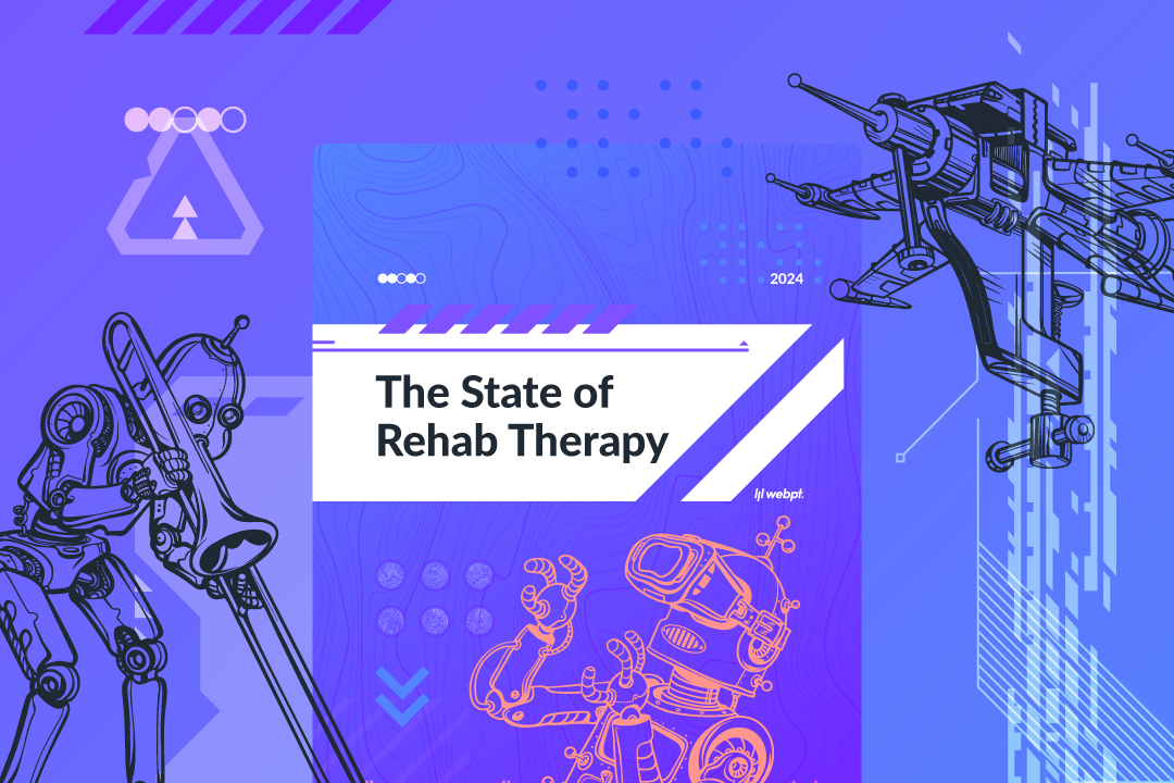 The State of Rehab Therapy in 2024